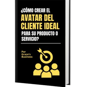 Ebook: ¿Cómo crear el avatar del cliente ideal para su producto o servicio?