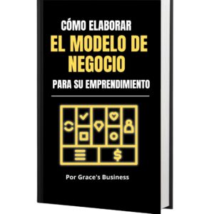 Ebook ¿Cómo crear el modelo de negocio de su emprendimiento?
